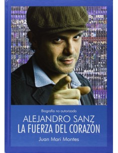 Alejandro Sanz La fuerza del corazon