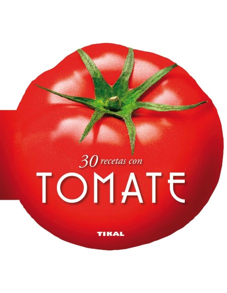 30 recetas con tomate