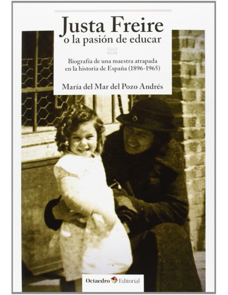Justa Freire o la pasion de educar