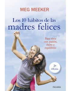 Los 10 habitos de las madres felices