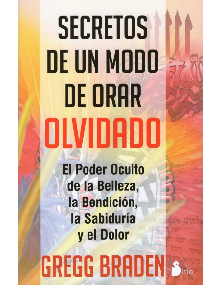Secretos de un modo de orar olvidado