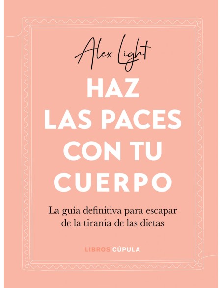 Haz las paces con tu cuerpo