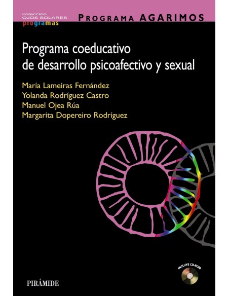 PROGRAMA AGARIMOS Programa coeducativo de desarrollo psicoafectivo y sexual