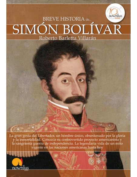 La breve historia de Simon Bolivar