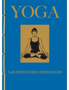 Yoga Las posiciones esenciales