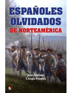 ESPANOLES OLVIDADOS DE NORTEAMERICA