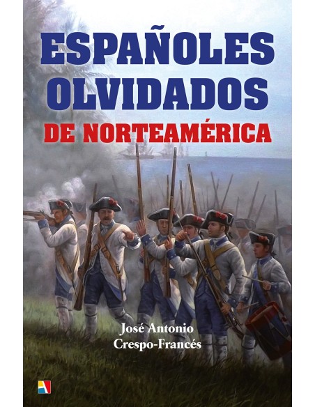 ESPANOLES OLVIDADOS DE NORTEAMERICA
