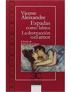 ESPADAS COMO LABIOS DESTRUCCION AMOR