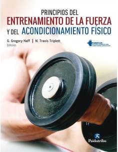 PRINCIPIOS DEL ENTRENAMIENTO DE LA FUERZA Y DEL ACONDICIONAMIENTO FISICO