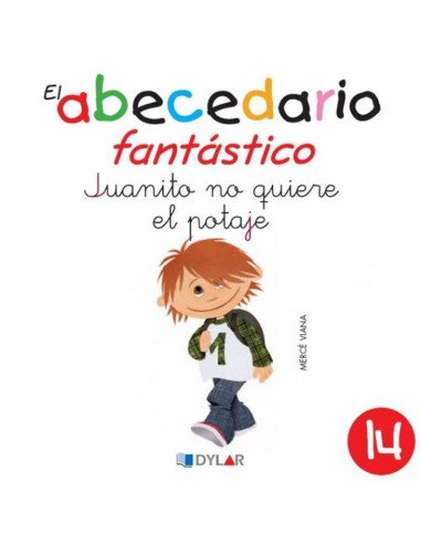 JUANITO NO QUIERE EL POTAJE ABECEDARIO FANTASTIC