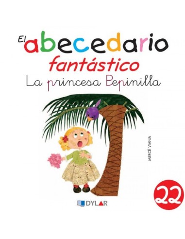PRINCESA PEPINILLA LA ABECEDARIO FANTASTICO