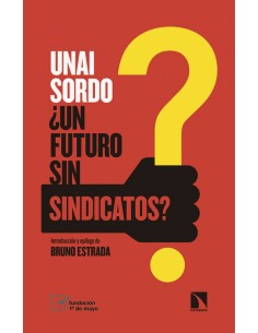 UN FUTURO SIN SINDICATOS