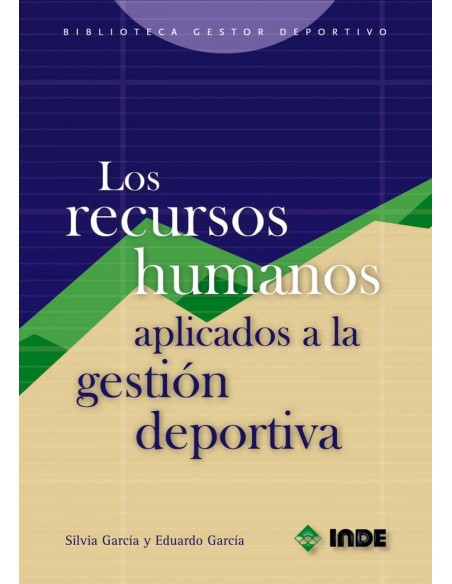 Los recursos humanos aplicados a la gestion depotiva