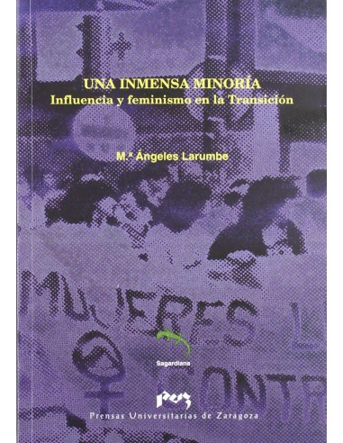 Una inmensa minoria Influencia y feminismo en la Transicion