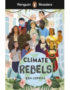 Climate Rebels Penguin Readers Level 2