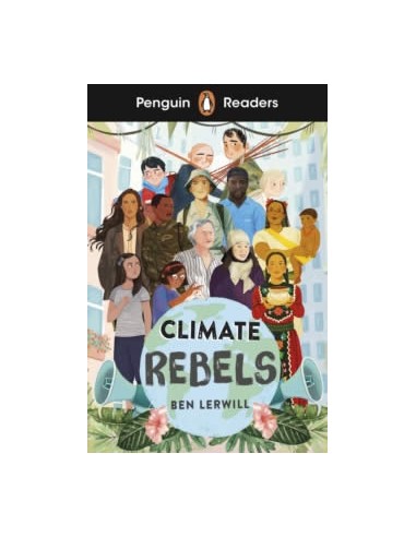 Climate Rebels Penguin Readers Level 2