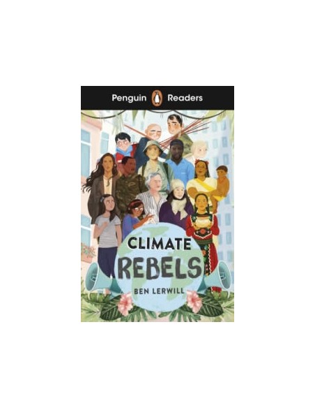 Climate Rebels Penguin Readers Level 2