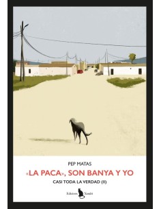 La Paca Son Banya y yo