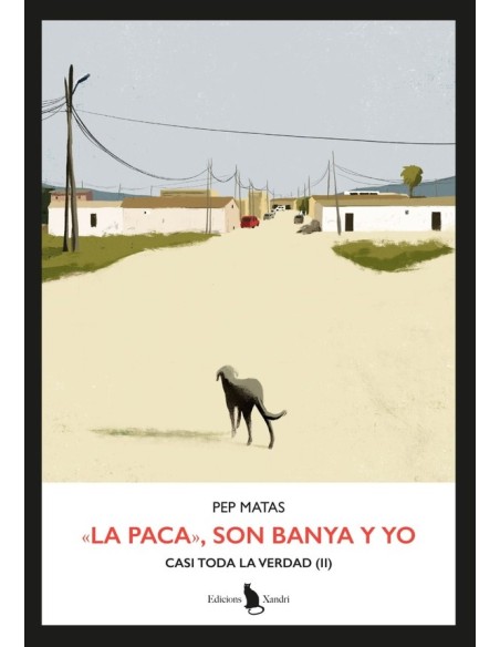 La Paca Son Banya y yo