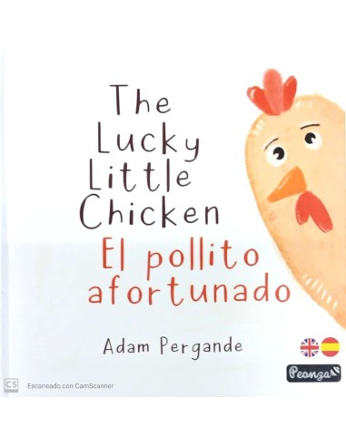The Lucky Little Chicken El pollito afortunado