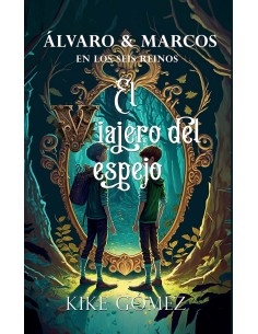 Alvaro y Marcos en los seis reinos