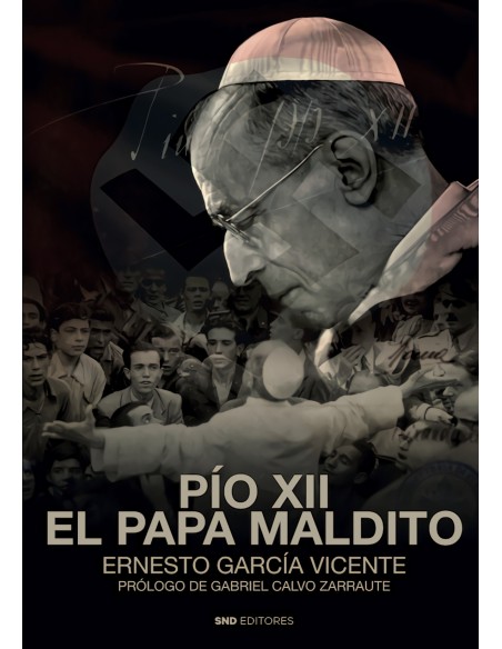 Pio XII el papa maldito