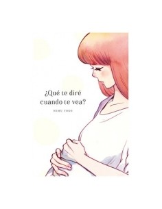 QUE TE DIRE CUANDO TE VEA