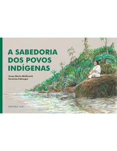 A sabedoria dos povos indigenas