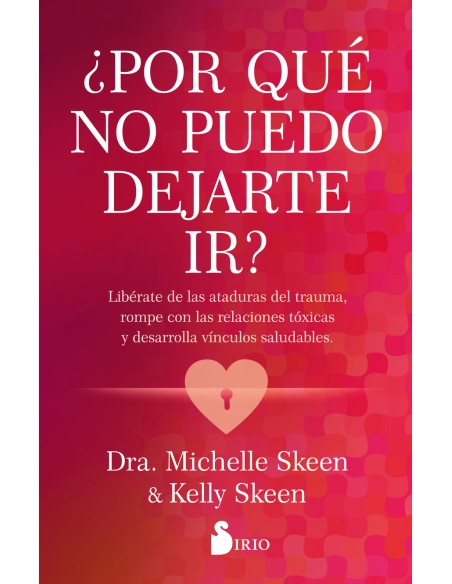 Por que no puedo dejarte ir