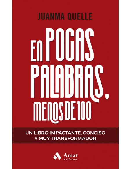 EN POCAS PALABRAS MENOS DE 100