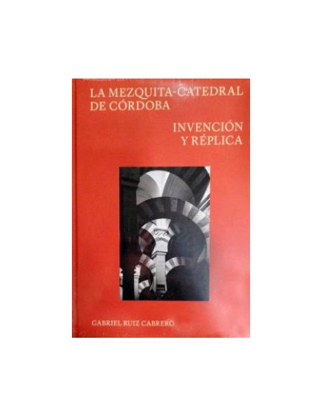 MEZQUITA CATEDRAL DE CORDOBA LA