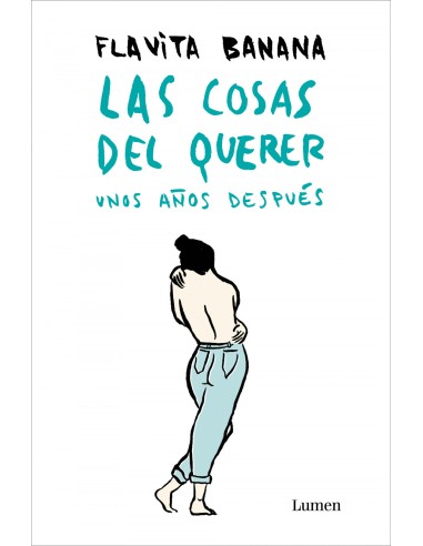 Las cosas del querer unos anos despues