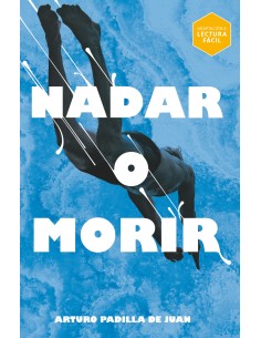 Nadar o morir Lectura Facil