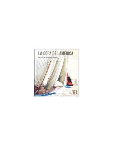 La Copa del America Los veleros del eterno desafio