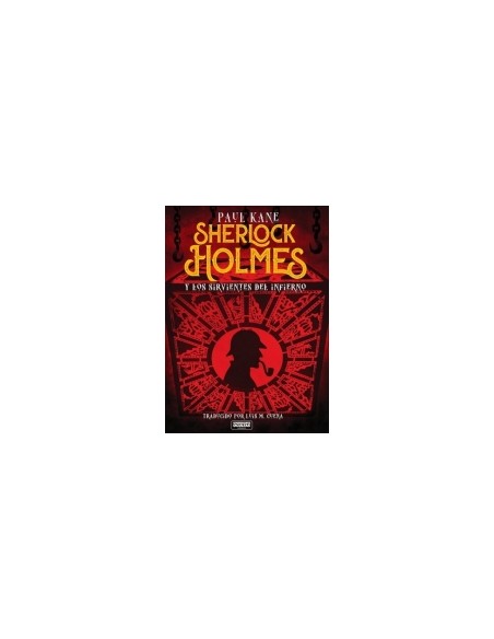 Sherlock Holmes y los sirvientes del infierno