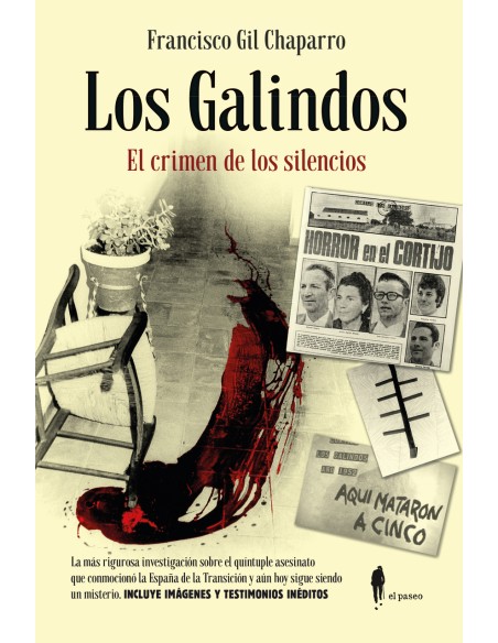 Los Galindos El crimen de los silencios
