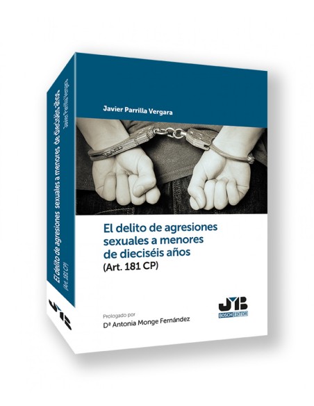 DELITO DE AGRESIONES SEXUALES A MENORES DE DIECISEIS ANOS EL ART 181 CP