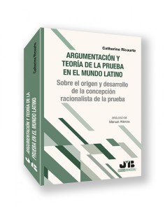 ARGUMENTACION Y TEORIA DE LA PRUEBA EN EL MUNDO LATINO