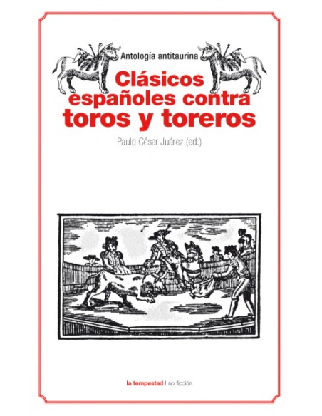 Clasicos espanoles comtra toros y toreros