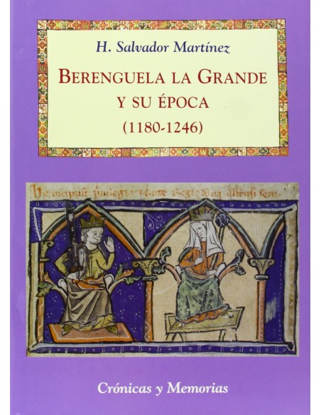 BERENGUELA LA GRANDE Y SU EPOCA 1180 1246