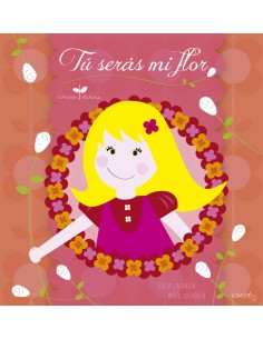 TU SERAS MI FLOR