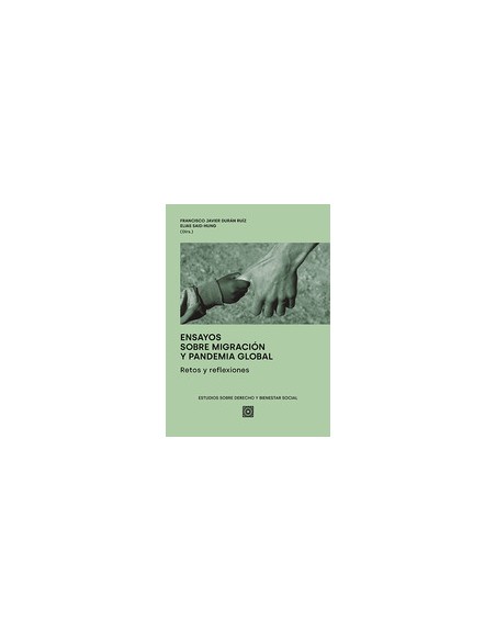 ENSAYOS SOBRE MIGRACION Y PANDEMIA GLOBAL