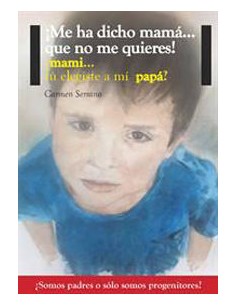 Me ha dicho mamaque no me quieres