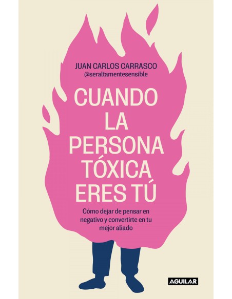 CUANDO LA PERSONA TOXICA ERES TU