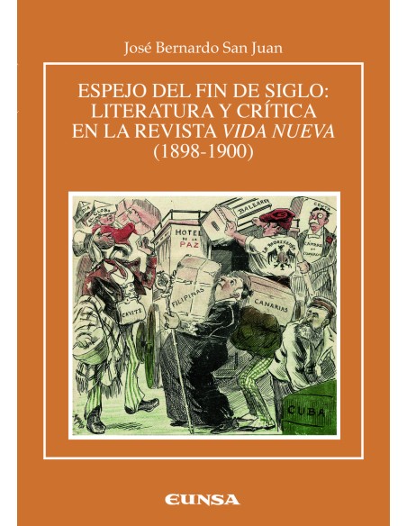 Espejo del fin de siglo literatura y critica en la revista Vida Nueva 1898 1900