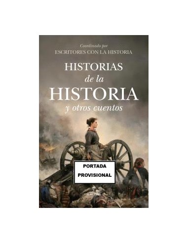 HISTORIAS DE LA HISTORIA Y OTROS CUENTOS