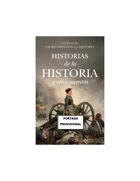 HISTORIAS DE LA HISTORIA Y OTROS CUENTOS