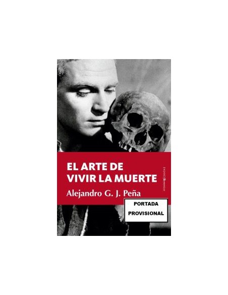 ARTE DE VIVIR LA MUERTE EL