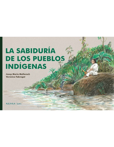 La sabiduria de los pueblos indigenas