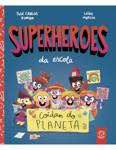 SUPERHEROES DA ESCOLA COIDAN DO PLANETA